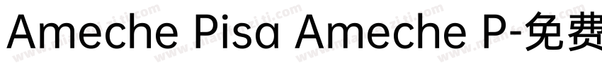 Ameche Pisa Ameche P字体转换